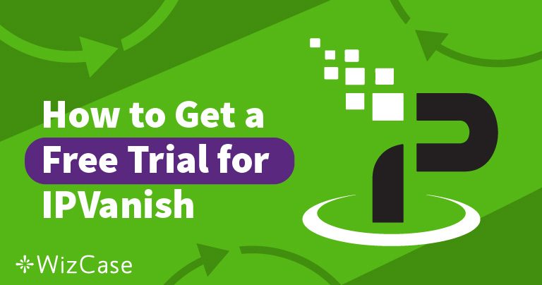 7 g&uuml;nl&uuml;k &Uuml;cretsiz IPVanish Denemesi Alın &ndash; İşte Nasıl Yapacağınız!