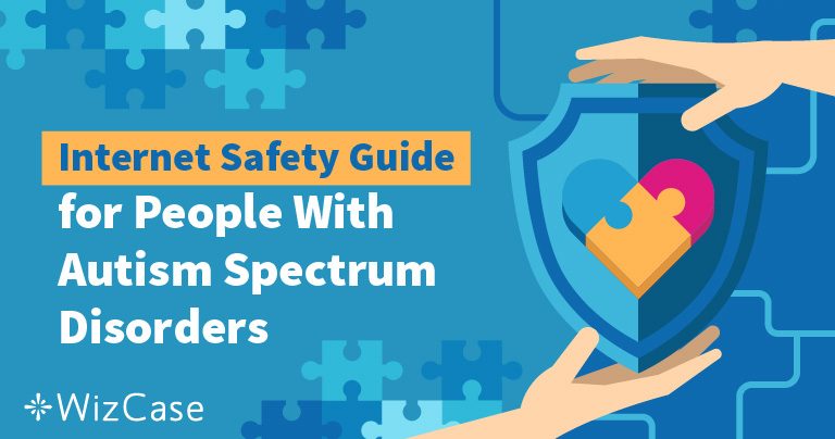 Otizm Spektrum Bozukluğu olan Kişiler için Faydalı Online Güvenlik Rehberi