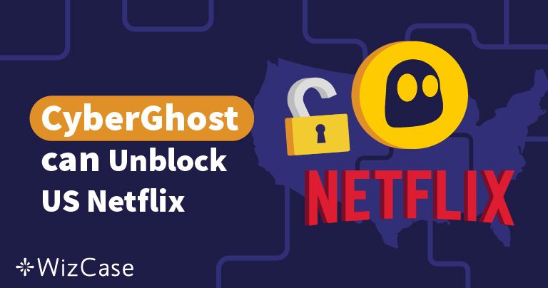 CyberGhost Netflix (ABD) ile Çalışmıyor mu? İşte Çözümü 2025
